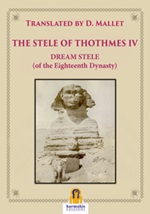 The stele of Thothmes IV. Dream stele (of the eighteenth dynasty) Ebook di 