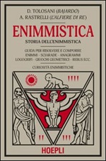 Enigmistica. Storia dell'enimmistica Libro di  A. Rastrelli, D. Tolosani