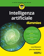 Intelligenza artificiale for dummies Libro di  Luca Massaron, John Paul Mueller