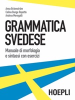 Grammatica svedese. Manuale di morfologia e sintassi con esercizi Ebook di  Anna Brännström, Celina Bunge Repetto, Andrea Meregalli