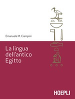La lingua dell'antico Egitto Ebook di  Emanuele M. Ciampini