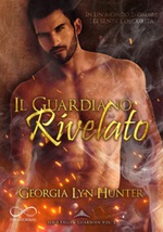 Il guardiano rivelato. Fallen guardian Ebook di  Georgia Lyn Hunter