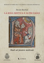 La Rosa Mistica e altri saggi. Studi sul pensiero medievale Libro di  Davide Riserbato