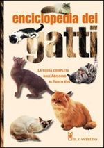 Enciclopedia dei gatti. Ediz. illustrata Libro di 