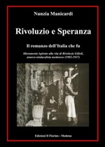 Rivoluzio e Speranza. Il romanzo dell'Italia che fu Ebook di  Nunzia Manicardi