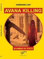 Avana killing Libro di  Gordiano Lupi