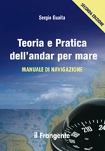 Teoria e pratica dell'andar per mare. Manuale di navigazione Libro di  Sergio Guaita