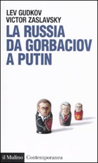 La Russia da Gorbaciov a Putin Libro di  Lev Gudkov, Victor Zaslavsky