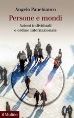 Persone e mondi. Azioni individuali e ordine internazionale Ebook di  Angelo Panebianco