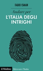 Andare per l'Italia degli intrighi Ebook di  Fabio Isman