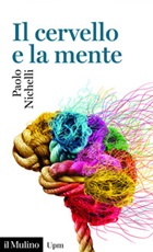 Il cervello e la mente Ebook di  Paolo Nichelli
