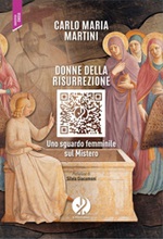 Donne della risurrezione. Uno sguardo femminile sul mistero Ebook di  Carlo Maria Martini