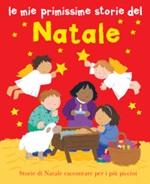 Le mie primissime storie del Natale. Ediz. illustrata Libro di  Lois Rock