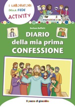 Diario della mia Prima Confessione Libro di  Barbara Baffetti