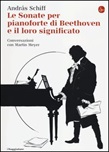 Le sonate per pianoforte di Beethoven e il loro significato
