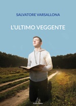 L'ultimo veggente Libro di  Salvatore Varsallona