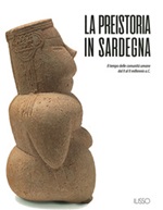 La preistoria in Sardegna. I tempo delle comunità umane dal X al II millennio a.C. Libro di 