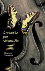 Concerto per violoncello Ebook di  Elisabetta Corasaniti