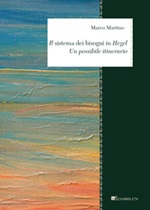 Il «sistema dei bisogni» in Hegel. Un possibile itinerario Ebook di  Marco Martino