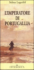 L' imperatore di Portugallia Ebook di  Selma Lagerlöf