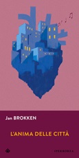 L'anima delle città Libro di  Jan Brokken