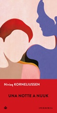Una notte a Nuuk Ebook di  Niviaq Korneliussen