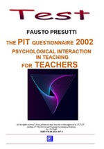 The PIT questionnarie 2002. Psychological interaction in teaching. For teachers Ebook di  Fausto Presutti, Fausto Presutti