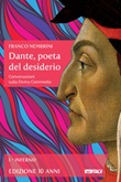Dante, poeta del desiderio. Conversazioni sulla Divina Commedia. Vol. 1: Libro di  Franco Nembrini