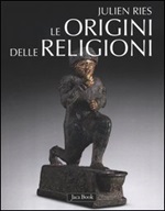 Le origini delle religioni Libro di  Julien Ries