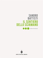 Il sentiero dello sciamano Ebook di  Sandro Battisti