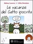Le vacanze del gatto ipocrita Libro di  Gilles Bonotaux, Hélène Lasserre