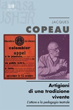 Artigiani di una tradizione vivente. L'attore e la pedagogia teatrale Libro di  Jacques Copeau