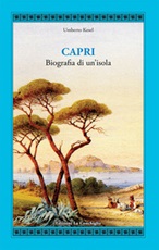 Capri. Biografia di un'isola Libro di  Humbert Kesel
