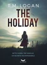 The holiday Ebook di  T. M. Logan
