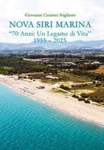 Nova Siri Marina. «70 anni: un legame di vita» 1955-2025 Ebook di  Giovanni Cosimo Stigliano