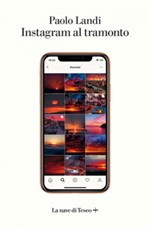 Instagram al tramonto Ebook di  Paolo Landi
