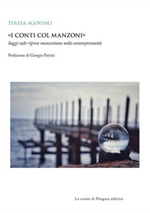 «I conti col Manzoni». Saggi sulle riprese manzoniane nella contemporaneità Ebook di  Teresa Agovino