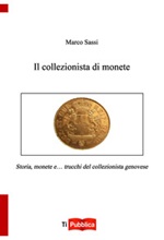 Il collezionista di monete Libro di  Marco Sassi