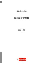 Poesie d'amore 1965-'75 Libro di  Nicola Letizia
