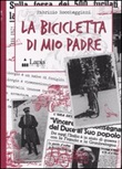 La bicicletta di mio padre Libro di  Fabrizio Roccheggiani