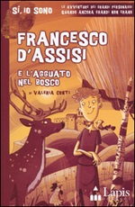 Francesco d'Assisi e l'agguato nel bosco Libro di  Valeria Conti
