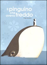 Il pinguino che aveva freddo. Ediz. a colori Libro di  Philip Giordano