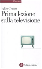 Prima lezione sulla televisione Libro di  Aldo Grasso