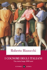 I cognomi degli Italiani. Una storia lunga 1000 anni Ebook di  Roberto Bizzocchi