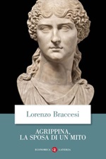 Agrippina, la sposa di un mito Ebook di  Lorenzo Braccesi