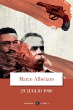 29 luglio 1900 Ebook di  Marco Albeltaro