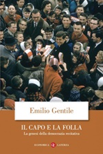 Il capo e la folla. La genesi della democrazia recitativa Ebook di  Emilio Gentile