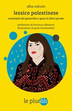 Lessico palestinese. Anatomia del genocidio di gaza in dieci parole Ebook di  Alba Nabulsi