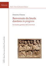 Benvenuto da Imola dantista in progress. Un'analisi genetica del «Comentum» Ebook di  Domenico Pantone