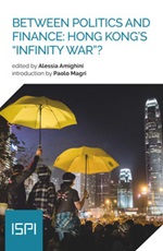 Between politics and finance: Hong Kong's «infinity war»? Ebook di 